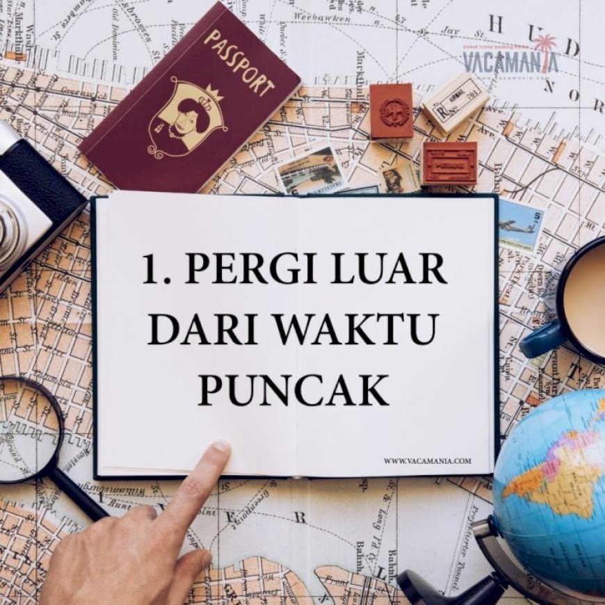 Tips Jimat Duit Bila Travel