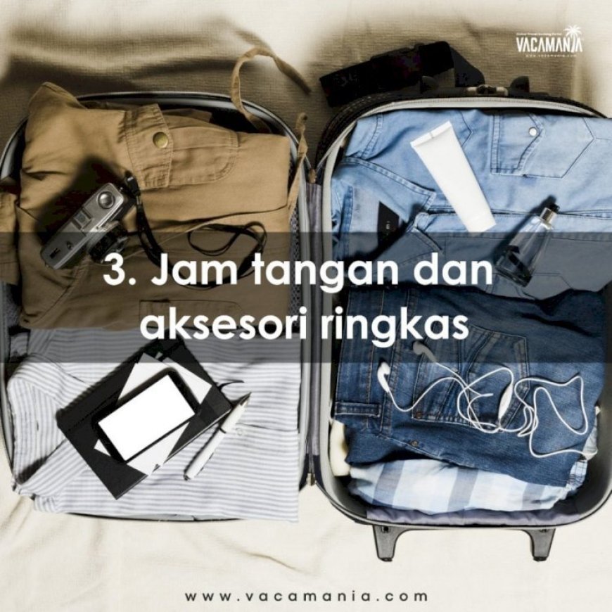10 Pakaian Wajib Bawa Ketika Melancong